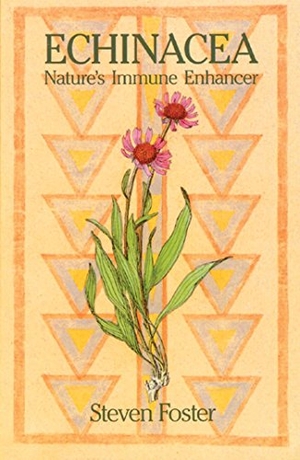 Foster, Steven. Echinacea - Nature's Immune Enhancer. Inner Traditions/Bear & Company, 1991.