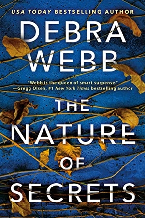 Webb, Debra. The Nature of Secrets. Amazon Publishing, 2023.