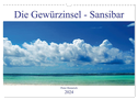 Die Gewürzinsel Sansibar (Wandkalender 2024 DIN A3 quer), CALVENDO Monatskalender