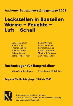 Oswald, Rainer (Hrsg.). Aachener Bausachverständigentage 2003 - Leckstellen in Bauteilen Wärme - Feuchte - Luft - Schall. Vieweg+Teubner Verlag, 2003.
