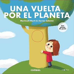 Martí, Meritxell. Una Vuelta Por El Planeta. Combel Ediciones Editorial Esin, S.A., 2023.