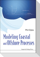 Modeling Coastal and Offshore Processes