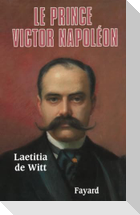 Le Prince Victor Napoléon
