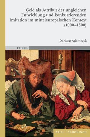 Adamczyk, Dariusz. Geld als Attribut der ungleichen Entwicklung und konkurrierenden Imitation im mitteleuropäischen Kontext (1000-1300). Brill I  Schoeningh, 2026.