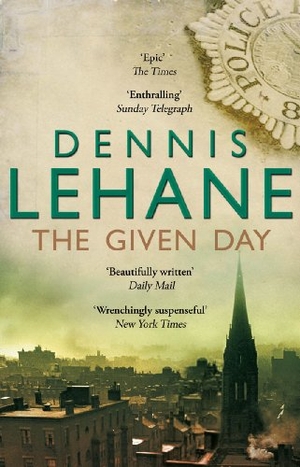 Lehane, Dennis. The Given Day. Transworld Publishers Ltd, 2010.