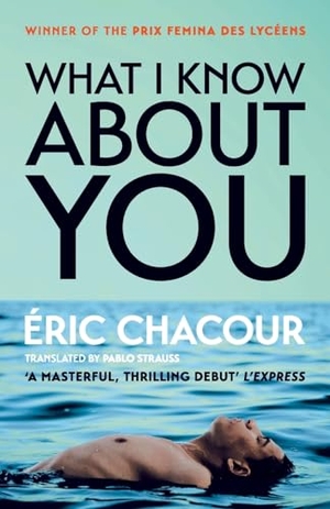 Chacour, Eric. What I Know About You. Gallic Books, 2024.