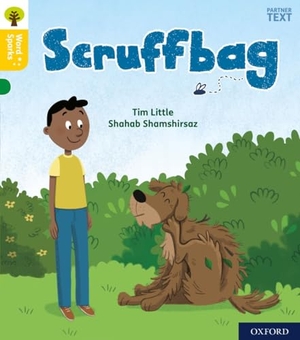 Little, Tim. Oxford Reading Tree Word Sparks: Level 5: Scruffbag. Oxford University Press, 2020.
