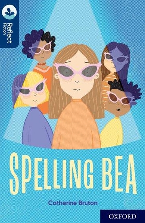 Bruton, Catherine. Oxford Reading Tree TreeTops Reflect: Oxford Reading Level 14: Spelling Bea. Oxford University Press, 2022.