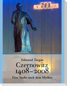 Czernowitz 1408 - 2008. Eine Suche nach dem Mythos