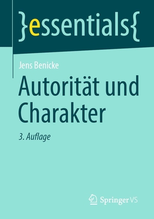 Benicke, Jens. Autorität und Charakter. Springer-Verlag GmbH, 2026.