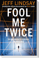 Fool Me Twice