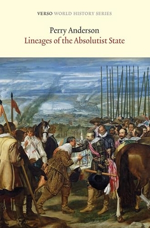 Anderson, Perry. Lineages of the Absolutist State. Verso, 2013.