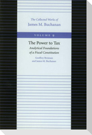 The Power to Tax: Analytical Foundations of Fiscal Constitution