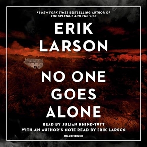 Larson, Erik. No One Goes Alone. RANDOM HOUSE, 2021.