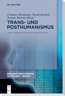 Trans- und Posthumanismus