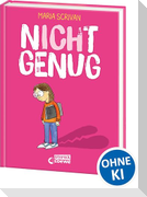 nICHt genug (nICHt genug-Reihe - Band 1)