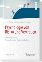 Psychologie von Risiko und Vertrauen