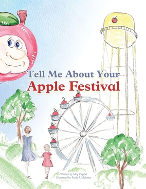 Cappel, Meg R. Tell Me About Your Apple Festival. , 2026.