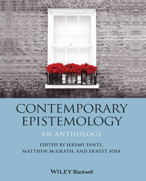 Sosa, Ernest. Contemporary Epistemology. John Wiley & Sons, 2019.