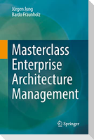 Masterclass Enterprise Architecture Management
