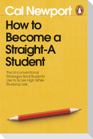 How to Become a Straight-A Student