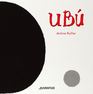 Ruillier, Jérôme. Ubú. , 2020.
