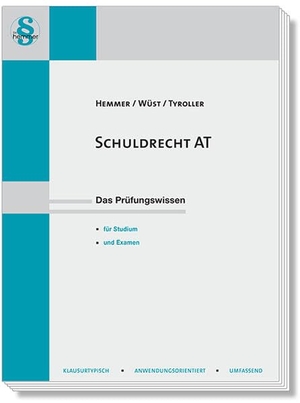 Hemmer, Karl-Edmund / Tyroller, Michael et al. Schuldrecht AT - Das Prüfungswissen für Studium und Examen. Hemmer-Wuest, 2025.