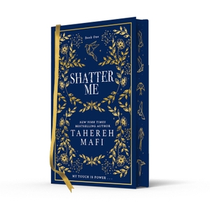 Mafi, Tahereh. Shatter Me. Collectors Edition. Harper Collins Publ. UK, 2023.