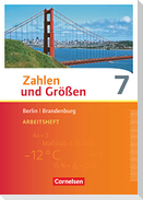 Zahlen und Größen 7. Schuljahr. Arbeitsheft mit Online-Lösungen. Berlin und Brandenburg