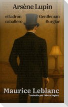 Arsène Lupin, el ladrón caballero - Arsène Lupin, Gentleman Burglar