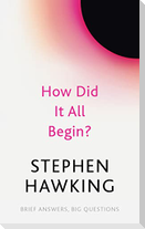 How Did It All Begin?