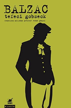 de Balzac, Honore. Tefeci Gobseck. Ayrinti Yayinlari, 2019.