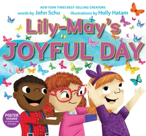 Schu, John. Lily-May's Joyful Day. Candlewick Press (MA), 2026.