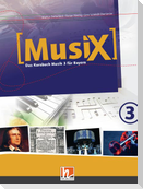 MusiX 3 BY (Ausgabe ab 2017) Schülerband