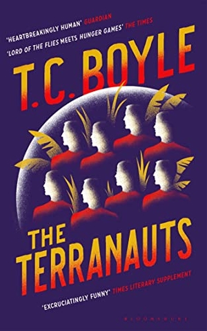 Boyle, T. C.. The Terranauts. Bloomsbury Publishing PLC, 2017.