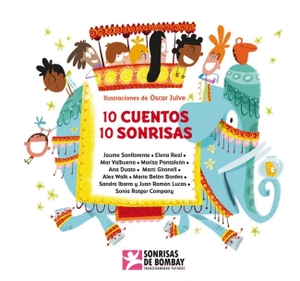 Julve, Óscar. 10 cuentos, 10 sonrisas. Ediciones Beascoa, 2015.