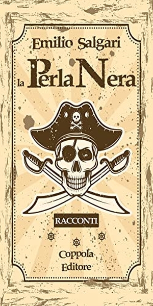 Salgari, Emilio. La perla nera. Coppola Editore, 2022.