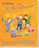 Piepmatzlieder - 25 frische Singhits für fröhliche Kinder zum Schaukeln, Trippeln, Stampfen und Zappeln