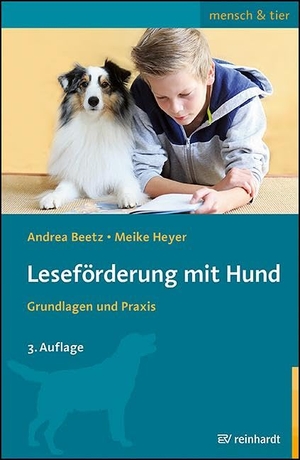 Beetz, Andrea / Meike Heyer. Leseförderung mit Hund - Grundlagen und Praxis. Reinhardt Ernst, 2025.