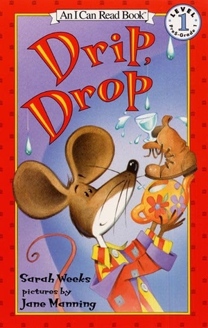 Weeks, Sarah. Drip, Drop. HarperCollins, 2002.