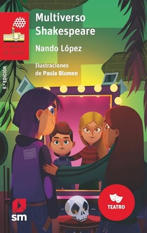 López, Nando. Multiverso Shakespeare. EDICIONES SM, 2022.