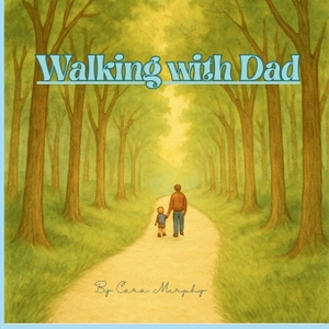 Murphy. Walking With Dad. A Classic Murphy Story, 2025.