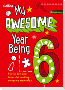 My Awesome Year being 6