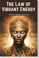 The Law of Vibrant Energy