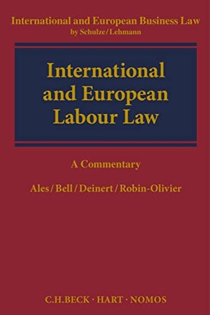 Ales, Edoardo / Mark Bell et al (Hrsg.). International and European Labour Law - A Commentary. Bloomsbury Academic, 2018.
