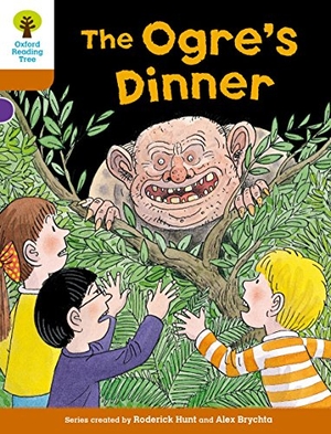Shipton, Paul / Roderick Hunt. Oxford Reading Tree Biff, Chip and Kipper Stories Decode and Develop: Level 8: The Ogre's Dinner. Oxford University Press, 2015.
