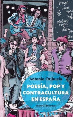 Orihuela Parrales, Antonio. Poesía, pop y contracultura en España. , 2013.