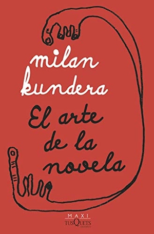 Kundera, Milan. El arte de la novela. Editorial Planeta Mexicana S.A. de C.V., 2022.