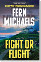 Fight or Flight