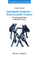 Individuelle Freiheiten - heterosexuelle Normen